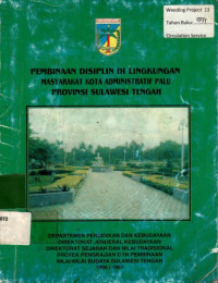 PEMBINAAN DISIPLIN DI LINGKUNGAN MASYARAKAT KOTA ADMINISTRATIF PALU PROVINSI SULAWESI TENGAH