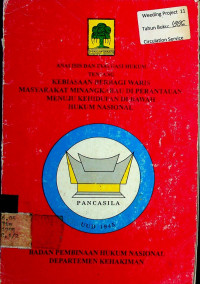 ANALISIS DAN EVALUASI HUKUM TENTANG KEBIASAAN BERBAGI WARIS MASYARAKAT MINANGKABAU DI PERANTAUAN MENUJU KEHIDUPAN DI BAWAH HUKUM NASIONAL