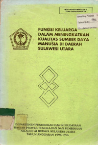 FUNGSI KELUARGA DALAM MENINGKATKAN KUALITAS SUMBER DAYA MANUSIA DI DAERAH SULAWESI UTARA