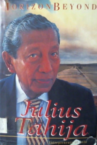 HORIZON BEYOND; Julius Tahija, Entrepreneurs of Asia
