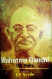 Mahatma Gandhi ; 125 Years