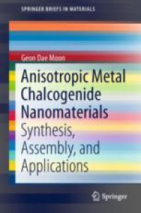 Anisotropic Metal Chalcogenide Nanomaterials