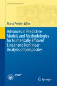 Advances in Predictive Models and Methodologies for Numerically Efficient Linear and Nonlinear Analysis of Composites