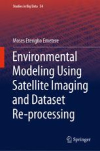 Environmental Modeling Using Satellite Imaging and Dataset Re-processing