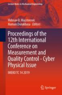 Proceedings of the 12th International Conference on Measurement and Quality Control - Cyber Physical Issue