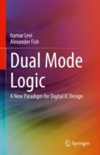 Dual Mode Logic