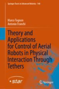 Theory and Applications for Control of Aerial Robots in Physical Interaction Through Tethers