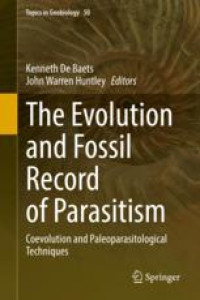 The Evolution and Fossil Record of Parasitism