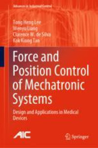 Force and Position Control of Mechatronic Systems