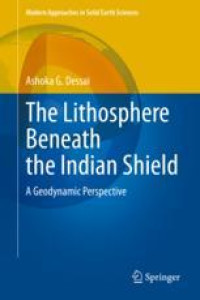 The Lithosphere Beneath the Indian Shield