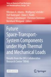 Future Space-Transport-System Components under High Thermal and Mechanical Loads