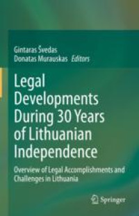 Legal Developments During 30 Years of Lithuanian Independence