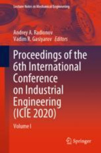 Proceedings of the 6th International Conference on Industrial Engineering (ICIE 2020)