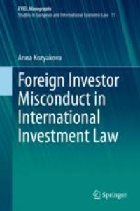 Foreign Investor Misconduct in International Investment Law