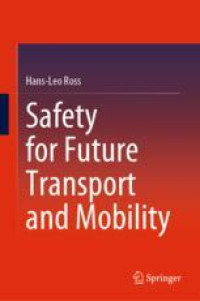 Safety for Future Transport and Mobility