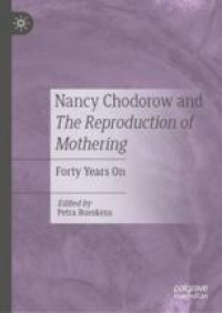 Nancy Chodorow and The Reproduction of Mothering