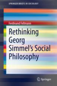 Rethinking Georg Simmel's Social Philosophy