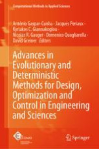 Advances in Evolutionary and Deterministic Methods for Design, Optimization and Control in Engineering and Sciences