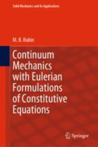 Continuum Mechanics with Eulerian Formulations of Constitutive Equations