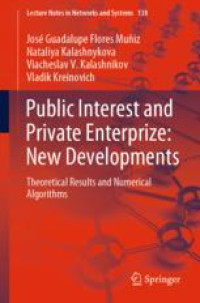 Public Interest and Private Enterprize: New Developments