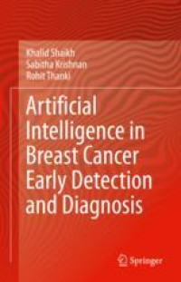 Artificial Intelligence in Breast Cancer Early Detection and Diagnosis