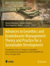 Advances in Geoethics and Groundwater Management : Theory and Practice for a Sustainable Development