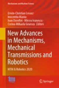 New Advances in Mechanisms, Mechanical Transmissions and Robotics