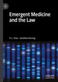 Emergent Medicine and the Law