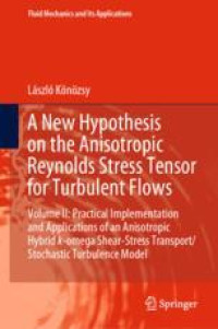 A New Hypothesis on the Anisotropic Reynolds Stress Tensor for Turbulent Flows