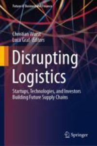 Disrupting Logistics