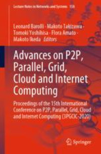 Advances on P2P, Parallel, Grid, Cloud and Internet Computing