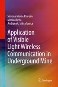 Application of Visible Light Wireless Communication in Underground Mine