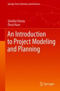 An Introduction to Project Modeling and Planning