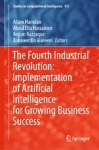 The Fourth Industrial Revolution: Implementation of Artificial Intelligence for Growing Business Success