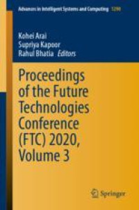 Proceedings of the Future Technologies Conference (FTC) 2020, Volume 3