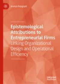 Epistemological Attributions to Entrepreneurial Firms