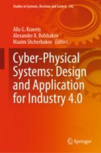 Cyber-Physical Systems: Design and Application for Industry 4.0