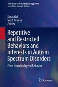 Repetitive and Restricted Behaviors and Interests in Autism Spectrum Disorders