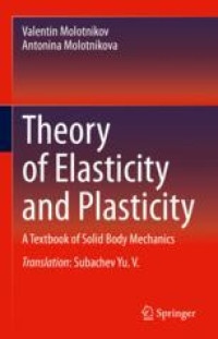 Theory of Elasticity and Plasticity