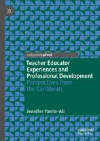 Teacher Educator Experiences and Professional Development