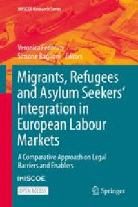 Migrants, Refugees and Asylum Seekers’ Integration in European Labour Markets