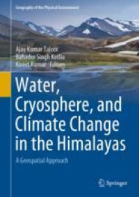 Water, Cryosphere, and Climate Change in the Himalayas