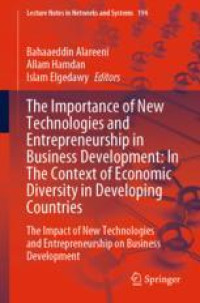 The Importance of New Technologies and Entrepreneurship in Business Development: In The Context of Economic Diversity in Developing Countries