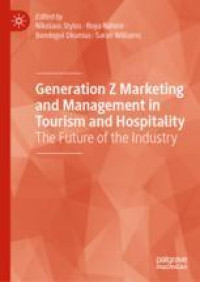 Generation Z Marketing and Management in Tourism and Hospitality