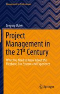 Project Management in the 21st Century