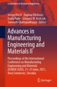 Advances in Manufacturing Engineering and Materials II