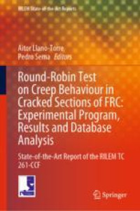 Round-Robin Test on Creep Behaviour in Cracked Sections of FRC: Experimental Program, Results and Database Analysis