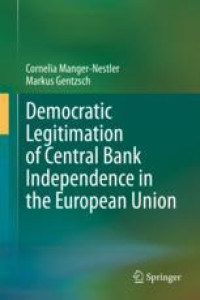 Democratic Legitimation of Central Bank Independence in the European Union