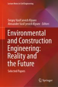 Environmental and Construction Engineering: Reality and the Future