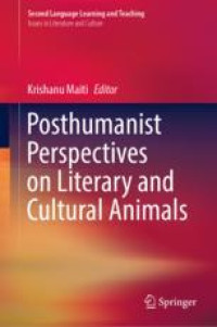 Posthumanist Perspectives on Literary and Cultural Animals